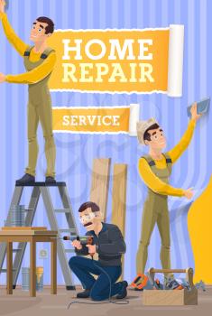 Workers gluing a wallpapers, installing a baseboard in room, painting a wall and assembling furniture with work tools. Home repair, construction, renovation and remodeling service, vector posters.