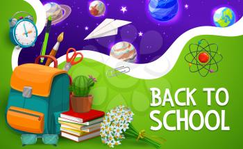 Back to school vector with backpack, books and galaxy. Cartoon schoolbag, a solar system planets in universe. Learning items, atom and alarm clock, school bag, glasses and bouquet