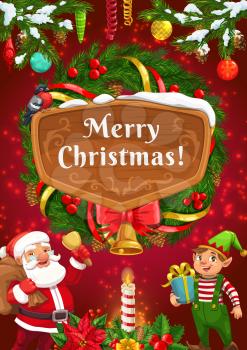 Santa Claus and elf with Christmas wreath vector design of Xmas gifts, bells and snow. Balls, ribbons and bows, present box, snowflakes, pine and holly branches with wooden sign and greeting wishes
