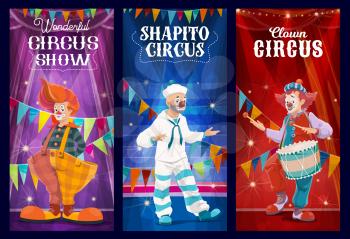 Shapito circus sailor clown, jester and harlequin cartoon characters. Carnival show vector banners with comic entertainers on stage with noses, wigs, funny shoes and drum, amusement park and funfair