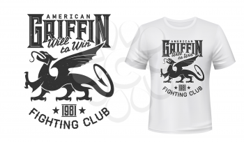 Griffin mascot t-shirt print vector mockup. Gryphon animal, majestic creature griffon, fairytale monster with lion legs, head of bird and dragon tale. Sport team, fighting club apparel print template