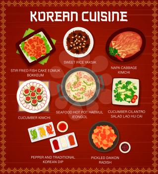 Korean cuisine food menu and Korea Asian dishes meals, vector rice bowls, kimchi and soups. Korean cuisine hot pot meals food, cucumber and cabbage kimchi, pickled diakon radish and sweet rice yaksik