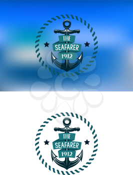 Retro seafarer label with vintage anchor, round rope border, text signs and banner for marine or  nautical design