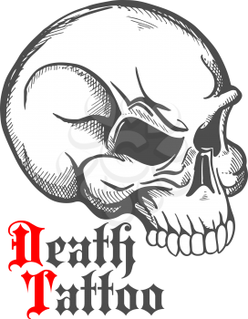Decorative vintage sketch of human skull for tattoo or death symbol with half turn profile of anatomically detailed cranium and text Death Tattoo