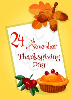 Thanksgiving Day greeting card design template. Vector decoration of thanksgiving traditional pie, autumn leaves of oak and maple, blank space for text of celebration greeting