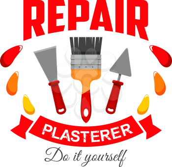 Plasterer repair badge sign. Vector symbol of plasterer home repairing, work tool icon paint brush, plaster spatula