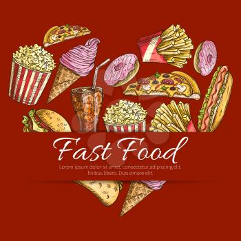 Fast food love heart. Vector poster fast food snacks, desserts, drinks, cheeseburger, french fries and pizza, hot dog and burger, soda drink and coffee, ice cream, popcorn, donut, tacos