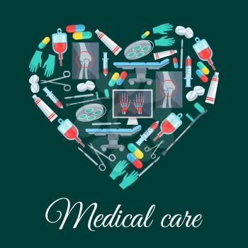Medicine heart poster medical care items and tools. Vector surgery medications and instruments, human knee and hands X-ray, surgeon table and lamp, scalpel and syringe, crutch and gloves, pill drugs c