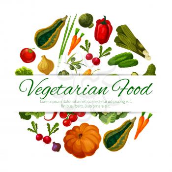 Veggies and vegetables poster. Vegetarian greens food of squash, onion and leek, pumpkin, corn and cabbage with carrot, bell and chili pepper, radish and cucumber, cauliflower and broccoli, tomato and