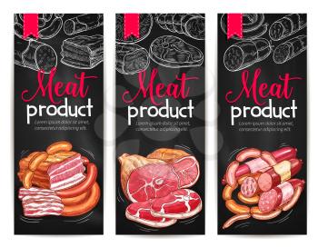 Meat delicatessen and butchery deli products banners of vector sketch pork bacon, brisket ham, beef or veal barbecue meat, pepperoni or salami sausage and fresh lard, smoked steak or roastbeef. Chalkb