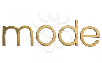 Close-up of a word 'mode'