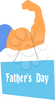 Illustration of father's day. Male biceps with the words Father's Day on a white background. 
Stock vector
