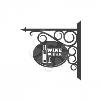 Wine bar metal signboard with forged ornament, bottle of alcohol drink and glass. Vector restaurant vintage street sign board of iron. Wine shop board with wrought metal brackets, cafe pub signage