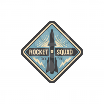 Rocket squad military label isolated patch on uniform. Vector space rocket with thunder sign, US army sticker with spaceship. Aviation or navy bomb, vintage emblem insignia of elite soldier officers