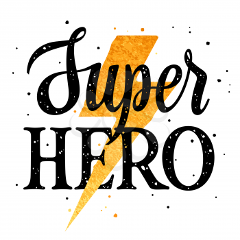 Superhero typography for childish t-shirt print design, trendy children's graphic tee with slogan and golden lightning, vector