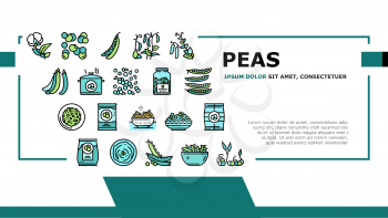 Peas Beans Vegetable Landing Web Page Header Banner Template Vector. Peas Agricultural Plant And Flower, Boiling And Preserve, Bag And Container Packages Illustration