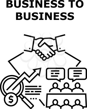 B2B Business Vector Icon Concept. B2B Business Commerce And Partnership, Businessperson Conversation And Successful Deal With Customer Or Contractor. Professional Occupation Black Illustration