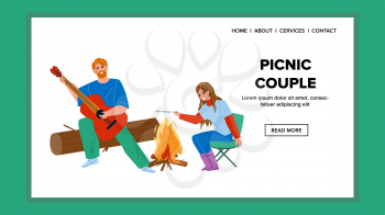 On Picnic Couple Man And Woman Enjoying Vector. Picnic Couple Resting Together, Boy Playing On Guitar Musician Instrument And Girl Frying Marshmallow On Flame. Characters Web Flat Cartoon Illustration