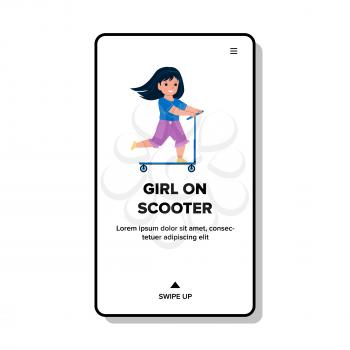 Girl On Scooter Enjoying On Urban Street Vector. Schoolgirl Child Driving Kick Scooter In Park Or Playground Area. Character Kid Driver Riding Transport Web Flat Cartoon Illustration