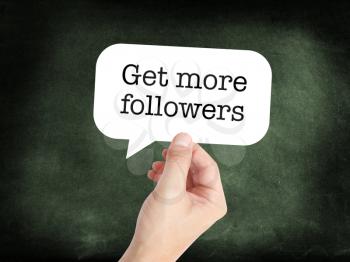 Get more followers written on a speechbubble