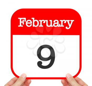 February 9 written on a calendar