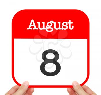 August 8 written on a calendar