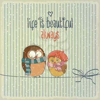 Retro illustration with happy couple birds in winter and phrase Life is beautiful, vector format