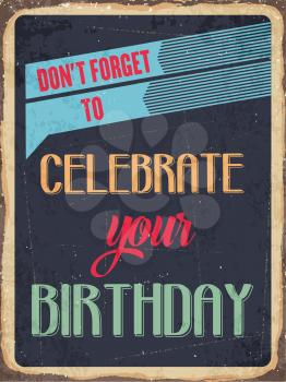 Retro metal sign  Celebrate your birthday, eps10 vector format