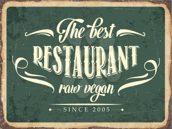 Retro metal sign The best restaurant raw vegan, eps10 vector format
