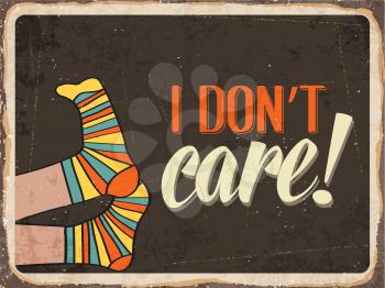 Retro metal sign  I don't care, eps10 vector format
