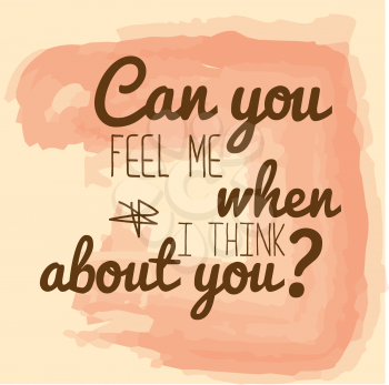 Retro metal sign Can you feel me when I think about you, eps10 vector format