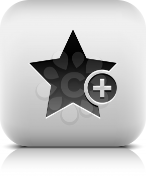 Star favorite sign web icon with plus glyph. Series buttons stone style. Rounded square shape with black shadow and gray reflection on white background