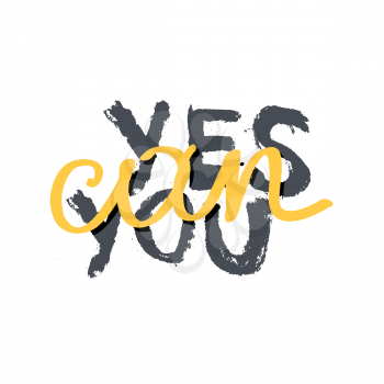Yes You Can. Inspirational quote vector background