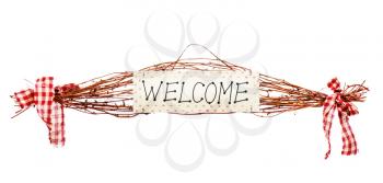 Welcome sign isolated on white background. Closeup.