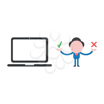 Vector illustration of faceless businessman character holding check and x marks with laptop computer.