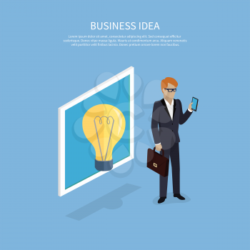 Business idea, man with smartphone design flat. Idea for business, business concept, innovation and business success, entrepreneur with smartphone, person business idea, lightbulb idea illustration
