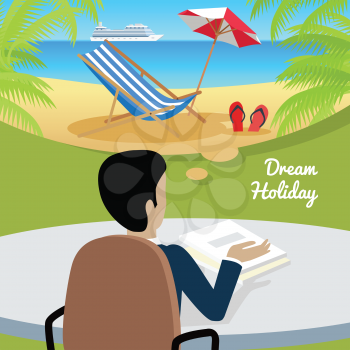 Dream holiday. Man sitting on chair at the table dreaming about good rest. Back view. Boy at work. Endless work seven days a week. Part of series of work at the office. Vector illustration