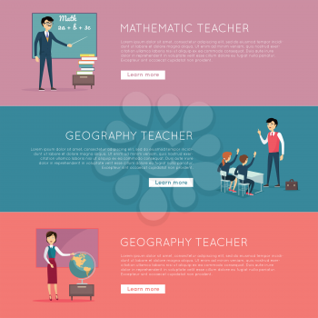 Set of school education banners. Mathematic and geography teacher banners. Illustrations with learning process in classroom, pupils in school uniform, teacher near blackboard. Website template.