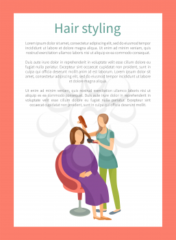 Woman hair stylist using dryer making client haircut. Hairstyle changes and new style of lady sitting in chair vector poster with text sample in frame