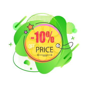 Round label with 10 percents off, price and discount, tag with stars in flat design style on green abstract shape, shop decoration, store and ad vector