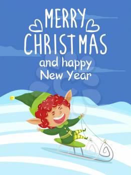 Merry christmas and happy new year greeting card with decorative inscription. Elf riding sleigh downhill. Leprechaun having fun outdoors, sitting on sleds and smiling. Xmas personage vector in flat