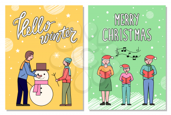 Merry christmas and hello winter greeting cards vector. Families celebrating holidays together. Dad and son sculpting snowman. Father and mother with child singing carols using notes and sheets