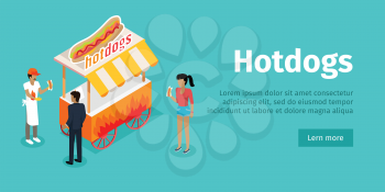 Hotdogs concept web banner. Street cart store on wheels with hotdogs, seller and clients buying food isometric projection vector. For street eatery landing page design