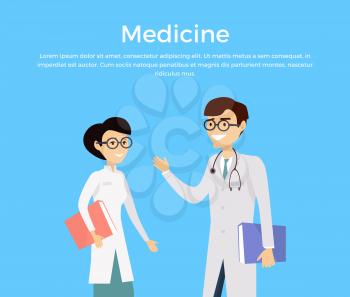 Medicine vector flat design concept. Doctors man and woman in coats with documents communicate and discuss health care. Web banner with speaking medical specialists. Two medical expert on conference.