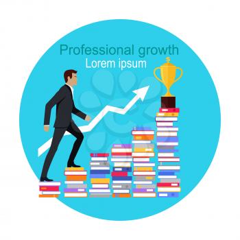 Professional growth. Male young businessman going upstairs on books. Gold trophy cup at the end of the way. Lifelong constant learning. Business education. Getting knowledge without rest. Vector illustration