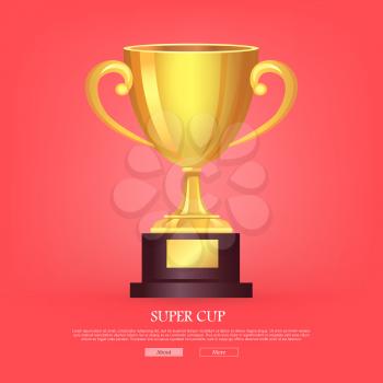 Super golden cup with two handles on light pink background. Real award. 3d icon. Contemporary great shiny, glossy and brightly prize on brown base. Win. Achievement. Flat design. Vector illustration