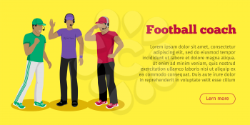 Football coaches web banner. Cartoon soccer referees in uniform and hat speaking into lip-ribbon microphone. Main referee. Judging competition. Football match. Flat referee icon. Football logo. Vector