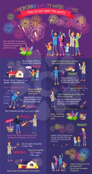 Fireworks safety infographic. Instruction how do not spoil the party. Practical guide to safety. Check again any damages that may have occur. Right and wrong statements how to display firework. Vector
