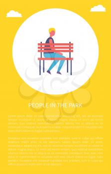 People in park poster boy sitting alone on bench vector banner in circle with text. Guy in casual clothes rest on wooden bank, spending time on fresh air