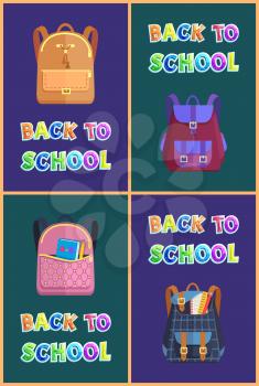 Back to school posters set, childish backpacks. Rucksacks of leather or textile with book beside pencil, ruler and copybook vector illustrations.